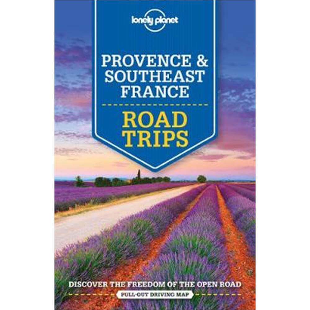 Lonely Planet Provence & Southeast France Road Trips (Paperback)